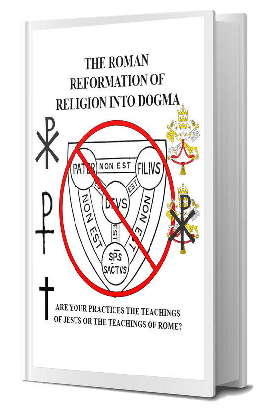 The Roma Reformation of Religion into Dogma PDF